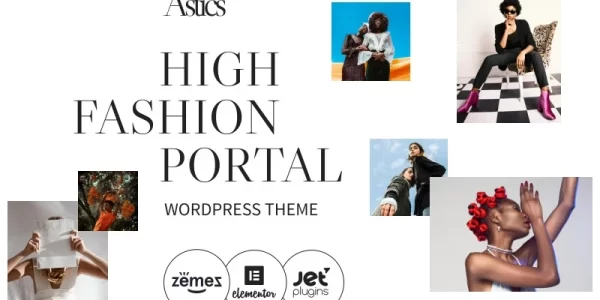 Astics High Fashion Portal WordPress Theme 1.0.1 GPL Theme
