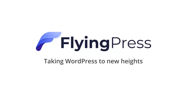 FlyingPress Taking WordPress to New Heights 4.14.4 GPL Plugins
