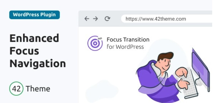 Focus Transition for WordPress — Makes the Tab Key Navigation More Apparent 1.0.0 GPL Theme