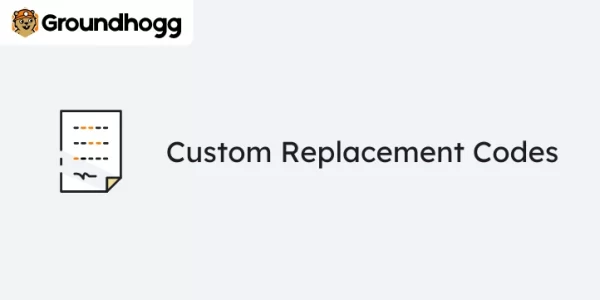 Groundhogg – Custom Replacement Codes 2.1 GPL Plugins