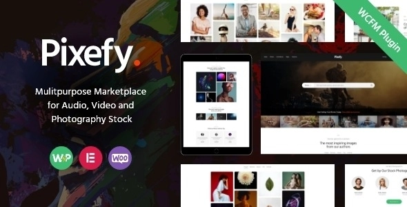 Pixefy | Multipurpose Photography Marketplace Theme + WCFM Plugin 1.2.0.1 GPL Theme