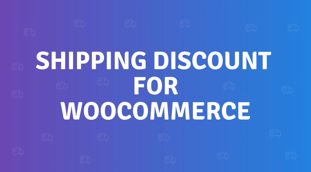 Shipping Discount for WooCommerce 2.4.0 GPL Plugins