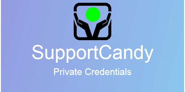 SupportCandy Private Credentials 3.0.7 GPL Plugins