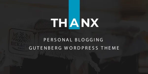 Thanx Gutenberg WordPress Theme 1.5.1 GPL Theme