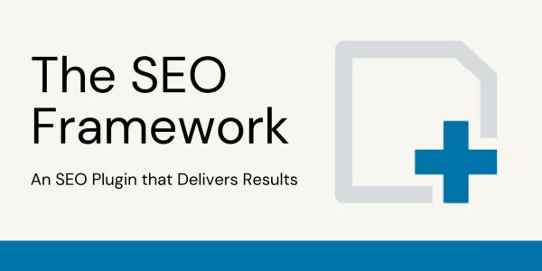 The SEO Framework – Fast, Automated, Effortless 4.2.8 GPL Plugins
