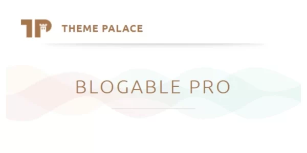 Theme Palace Blogable Pro 1.0.0 GPL Theme