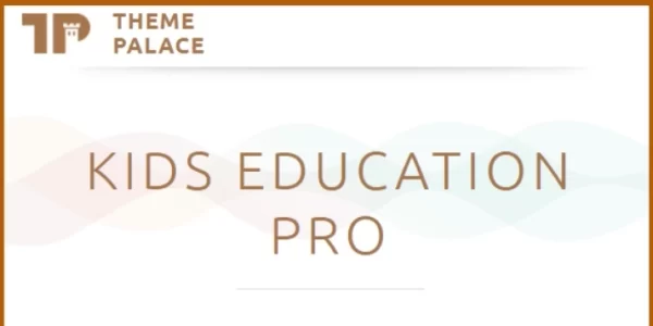 Theme Palace Kids Education Pro 1.7.6 GPL Theme