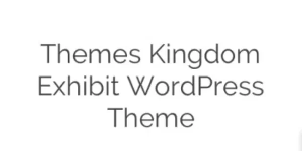 Themes Kingdom Exhibit WordPress Theme 1.9.1 GPL Theme