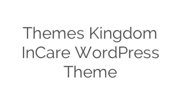 Themes Kingdom InCare WordPress Theme 2.5 GPL Theme