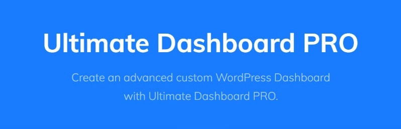 Ultimate Dashboard Pro Full Control Over Your WordPress Dashboard 3.10 GPL Plugins