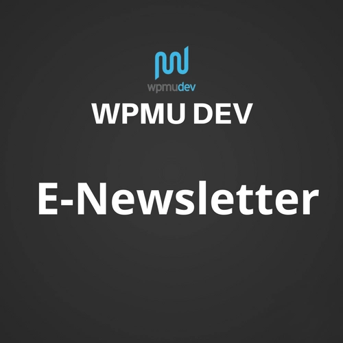 WPMU DEV E-Newsletter 2.7.4.5 GPL Plugins