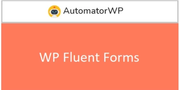 AutomatorWP WP Fluent Forms 1.1.1 GPL Plugins