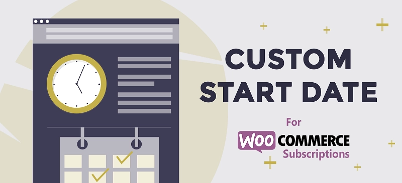Custom Start Date for WooCommerce Subscriptions 1.4.2 GPL Plugins