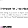 Dropshipping FTP Import Products for WooCommerce by WpDesk 1.0.7 GPL Plugins