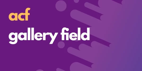 Gallery Field Add-on for ACF 1.1.1 GPL Plugins