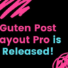 Guten Post Layout Pro 1.2.7 GPL Plugins