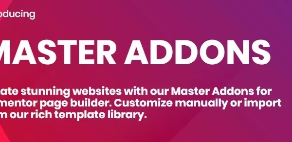 Master Addons Pro for Elementor Forefront Elements for Elementor 1.9.7 GPL Plugins