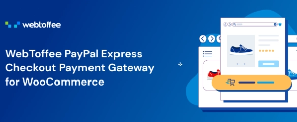PayPal Express Checkout Payment Gateway for WooCommerce [webtoffee] 1.4.3 GPL Plugins