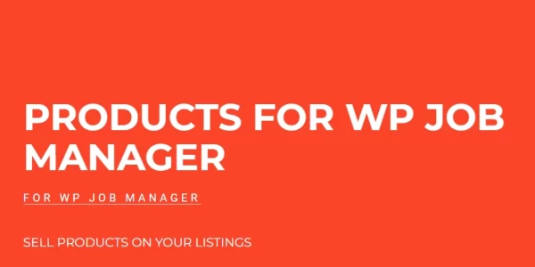 Products for WP Job Manager 1.8.4 GPL Plugins