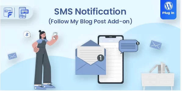 SMS Notifications Follow My Blog Post add-on 1.0.8 GPL Plugins