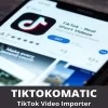 TikTokomatic TikTok Video Importer 1.1.1.1 GPL Plugins
