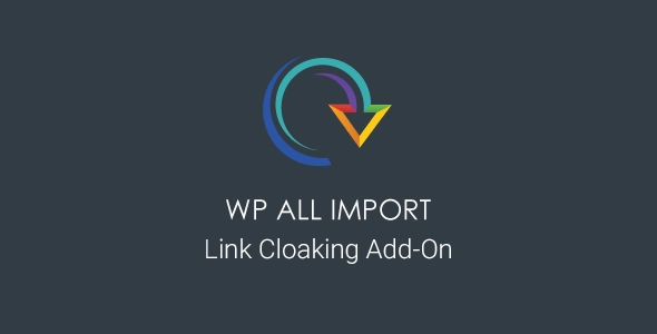 WP All Import Link Cloaking Add-On  1.1.5 beta-1.1 1.1.5 beta-1.1 GPL Plugins