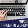 Wpcomomatic WordPress.com To WordPress Automatic Cross-Poster – CodeRevolution 1.0.7 GPL Plugins