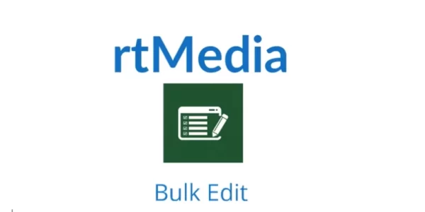 rtMedia Bulk Edit 1.2.5 GPL Plugins